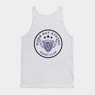 Dumb but Strong Derby Club Tank Top